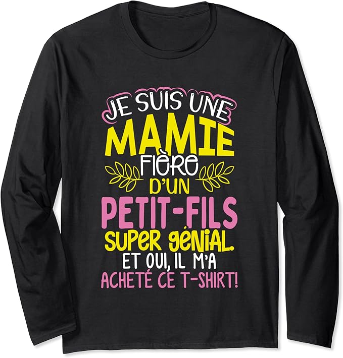 Drôle je suis une mamie fière d